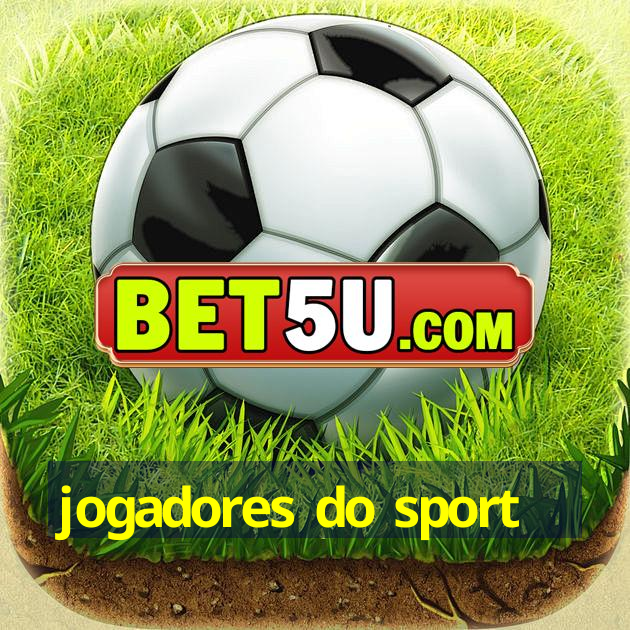 jogadores do sport