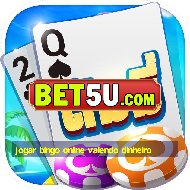 jogar bingo online valendo dinheiro