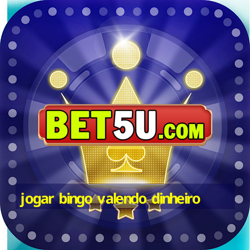 jogar bingo valendo dinheiro