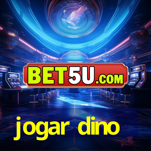 jogar dino