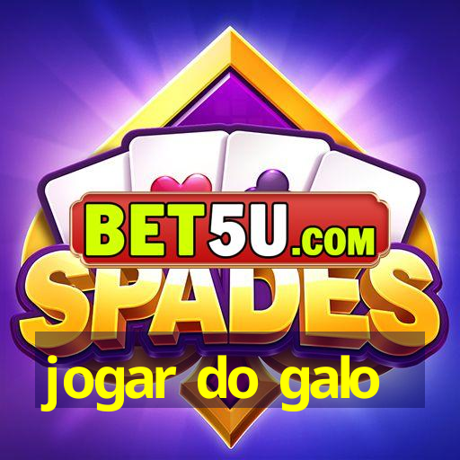 jogar do galo