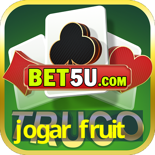 jogar fruit