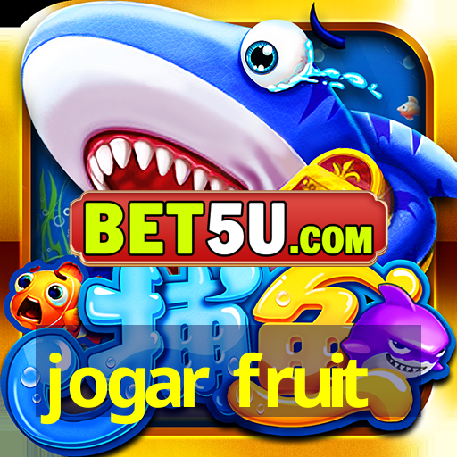 jogar fruit