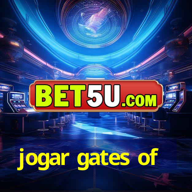 jogar gates of