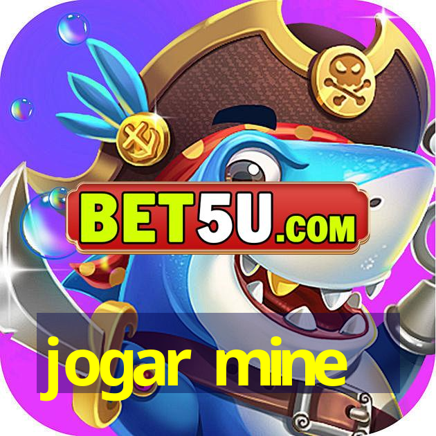 jogar mine