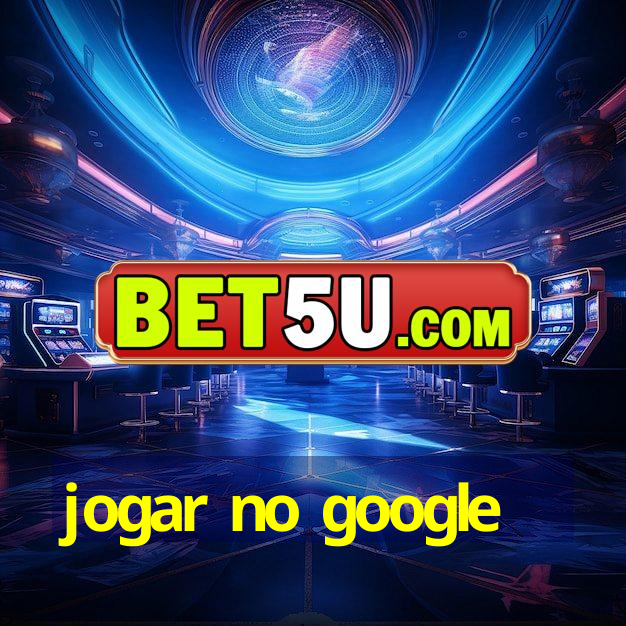 jogar no google