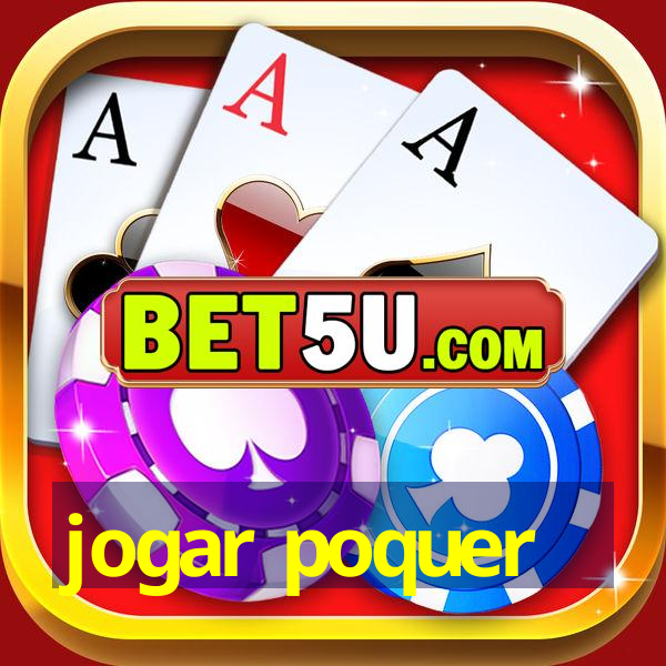 jogar poquer