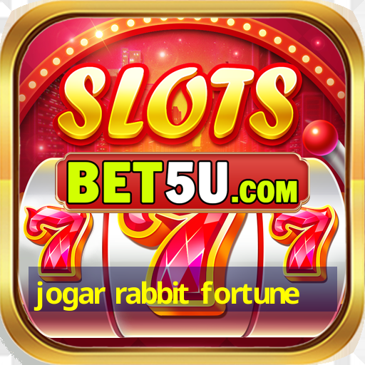 jogar rabbit fortune