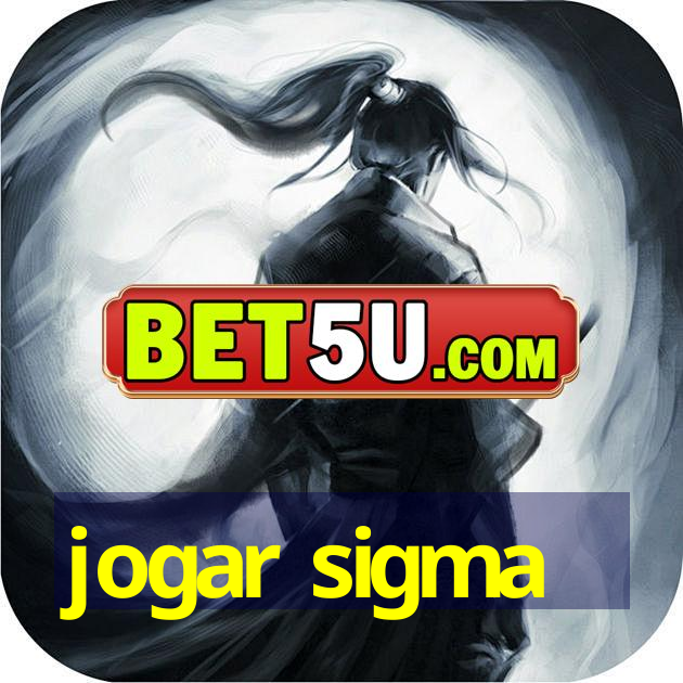 jogar sigma