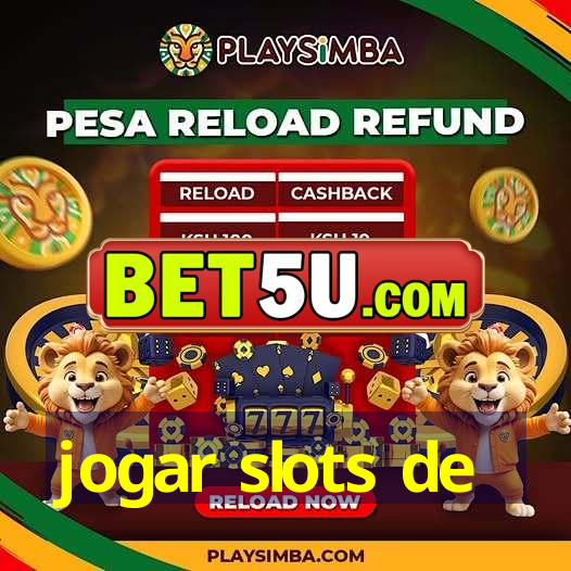 jogar slots de