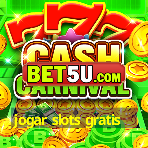 jogar slots gratis