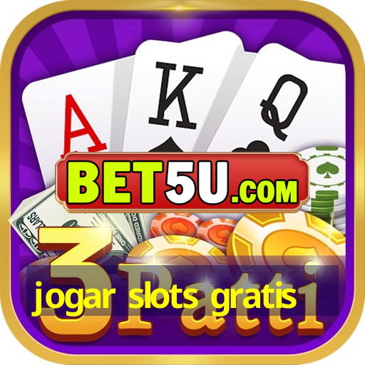 jogar slots gratis