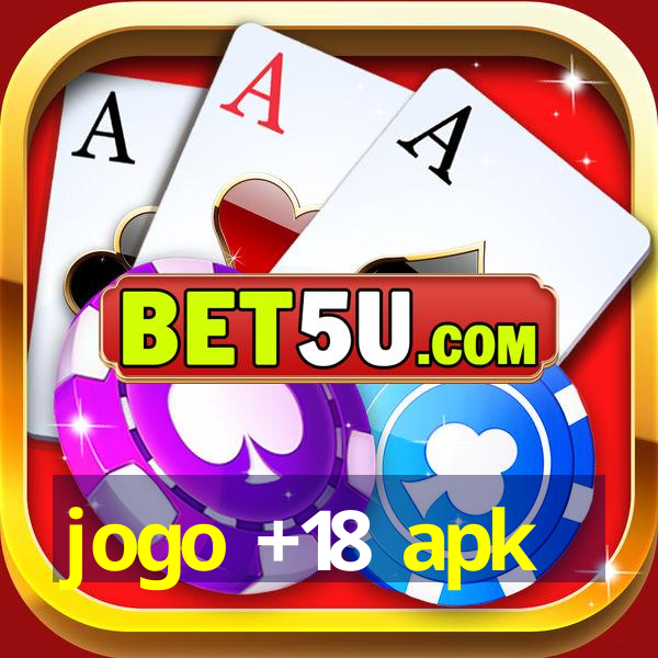 jogo +18 apk