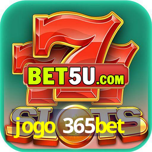 jogo 365bet