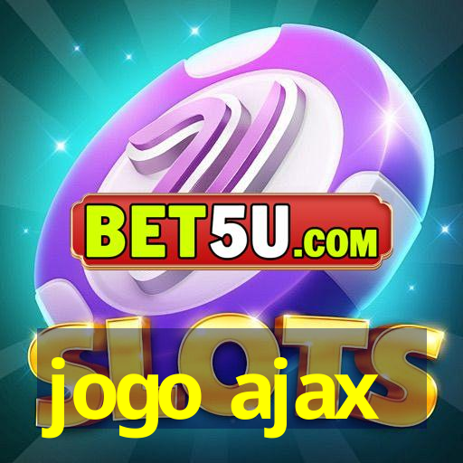 jogo ajax