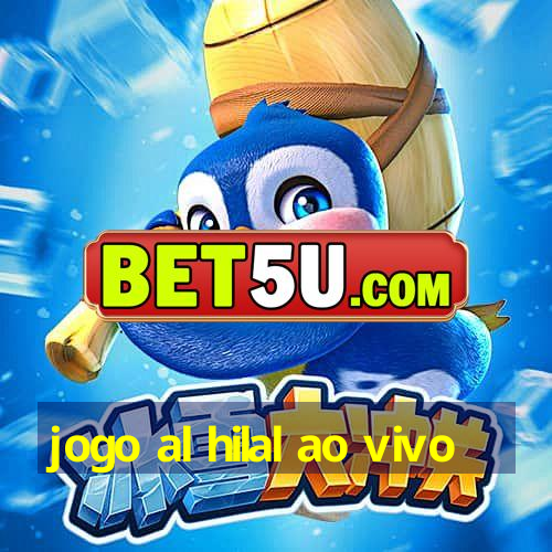 jogo al hilal ao vivo