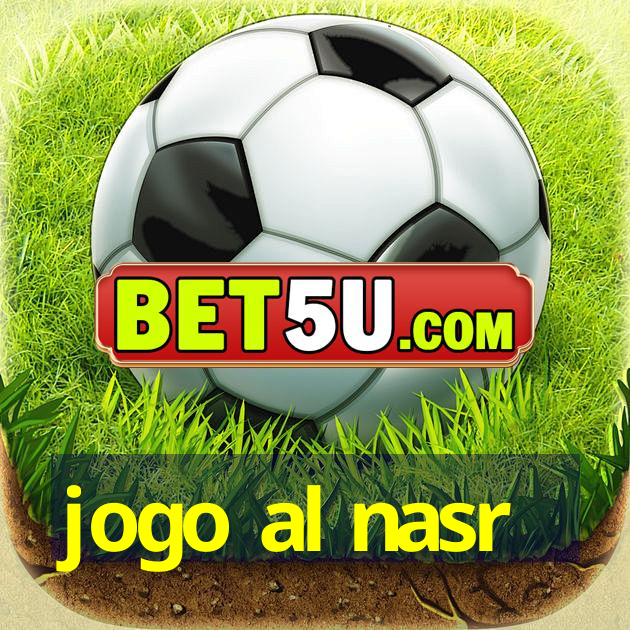 jogo al nasr