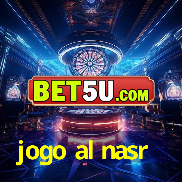 jogo al nasr