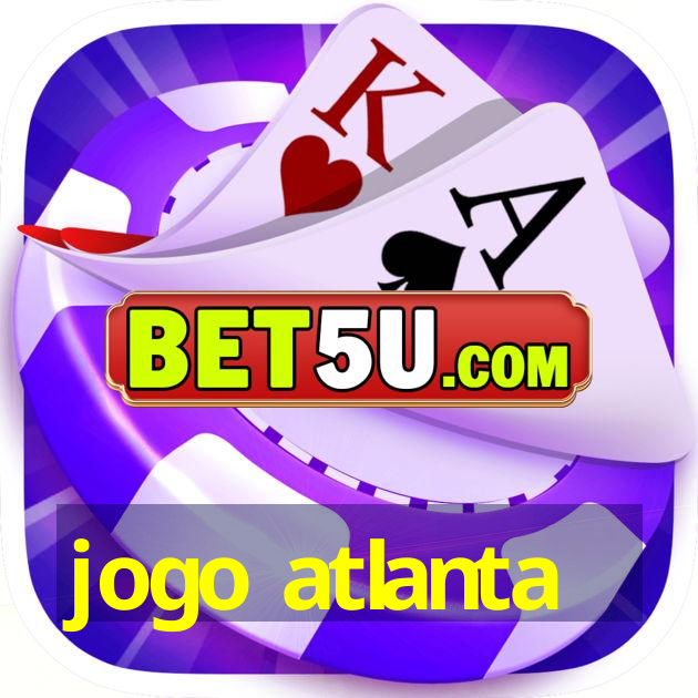 jogo atlanta