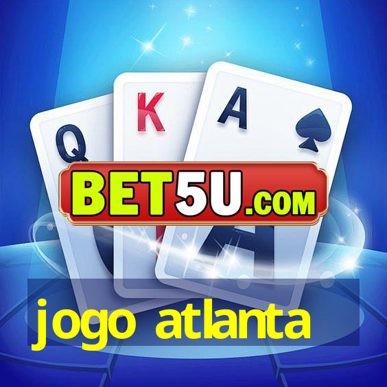 jogo atlanta