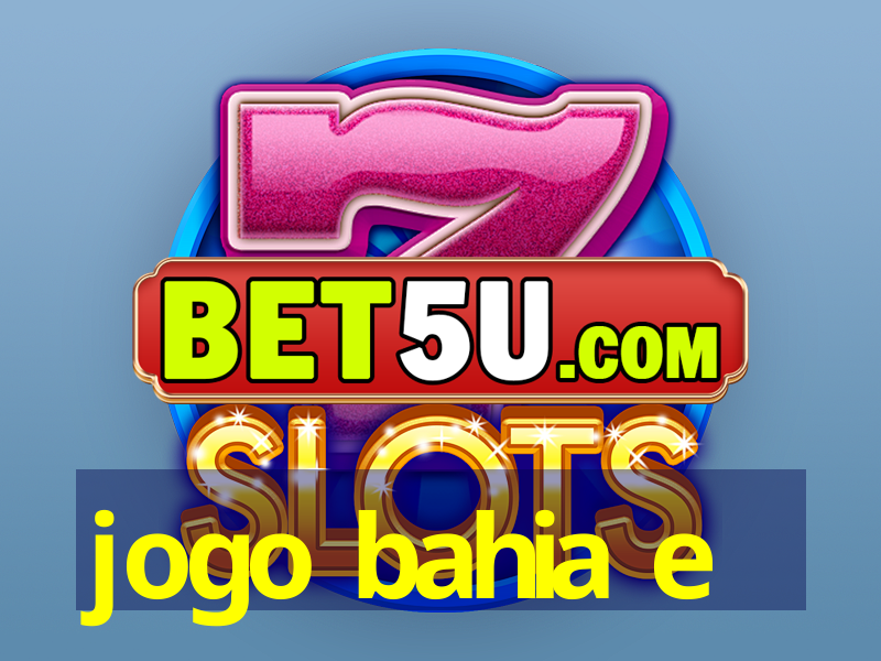 jogo bahia e