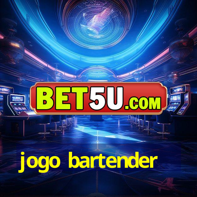 jogo bartender