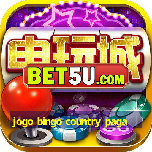 jogo bingo country paga