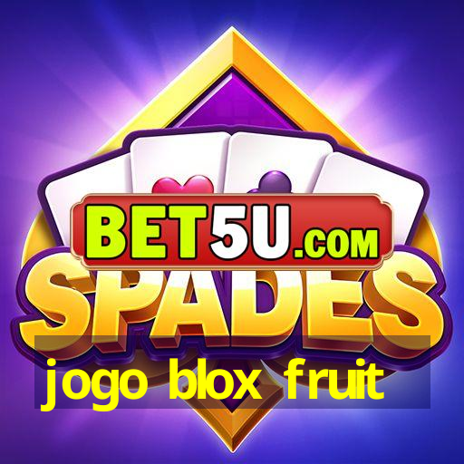 jogo blox fruit