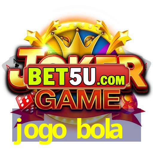 jogo bola