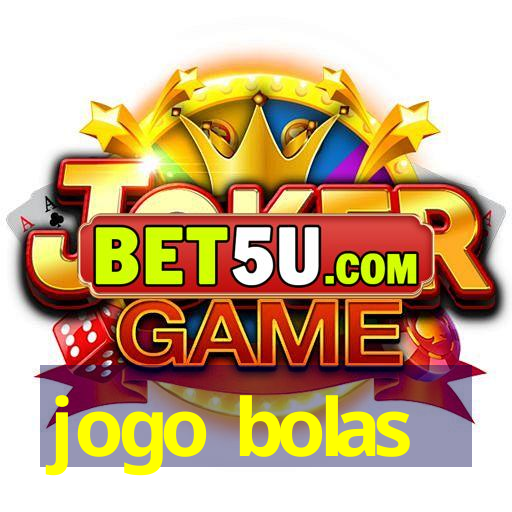 jogo bolas