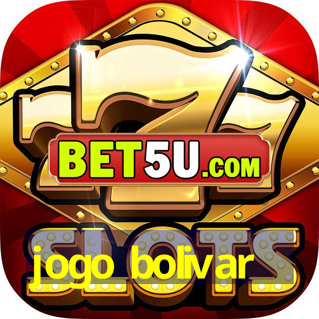 jogo bolivar