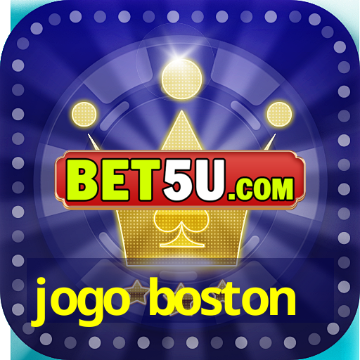 jogo boston