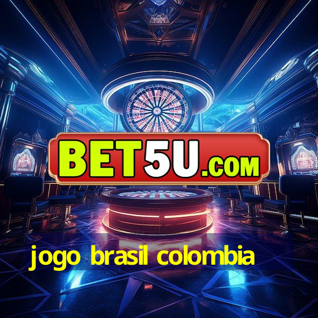 jogo brasil colombia