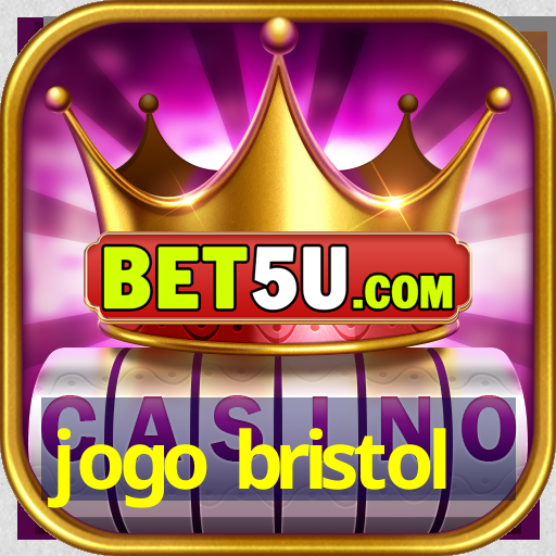 jogo bristol