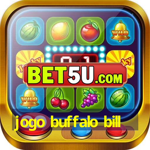 jogo buffalo bill