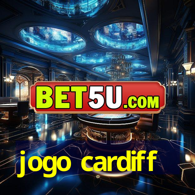 jogo cardiff