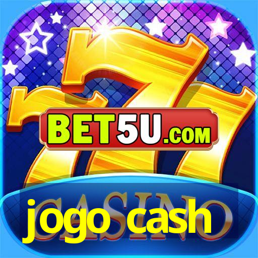 jogo cash