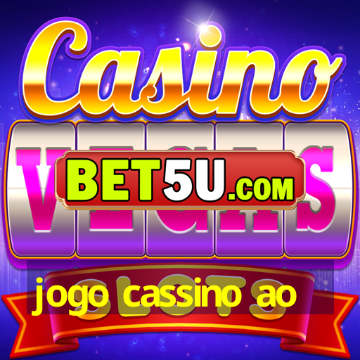 jogo cassino ao