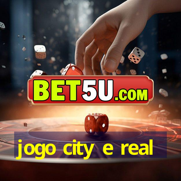 jogo city e real