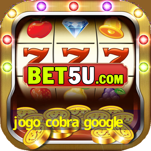 jogo cobra google