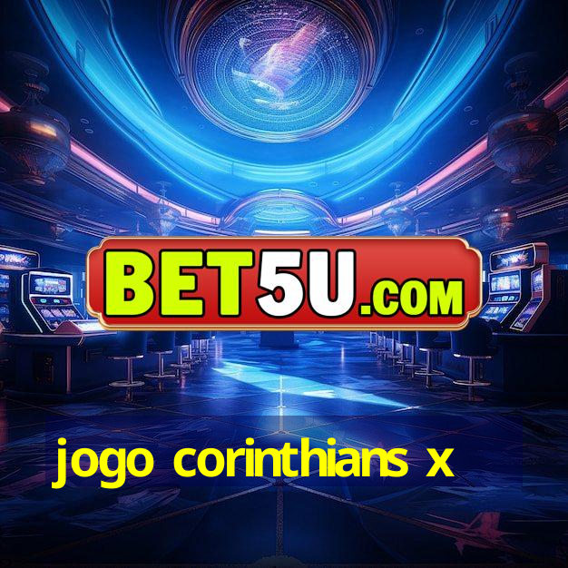 jogo corinthians x