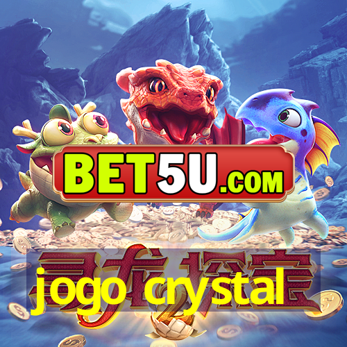 jogo crystal