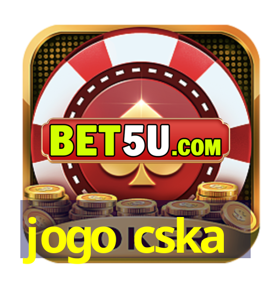 jogo cska