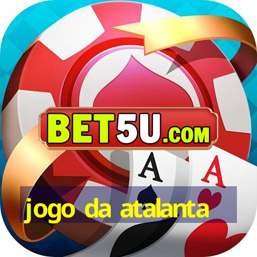 jogo da atalanta