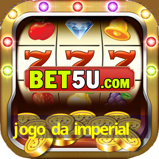 jogo da imperial