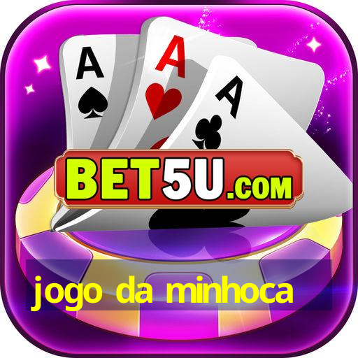 jogo da minhoca