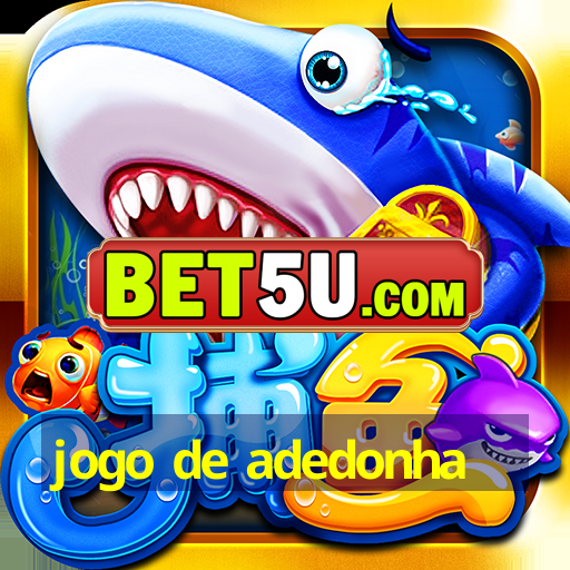 jogo de adedonha