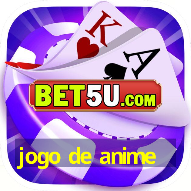 jogo de anime