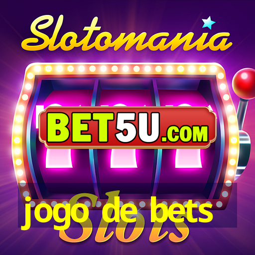 jogo de bets