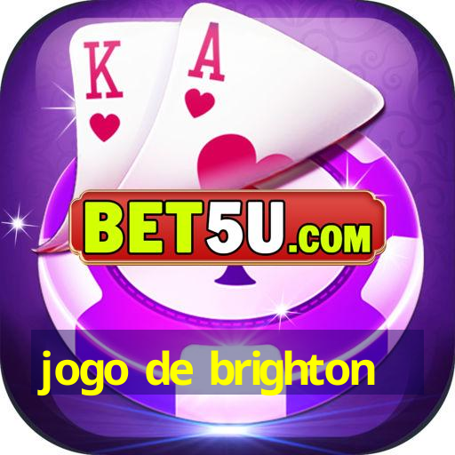 jogo de brighton